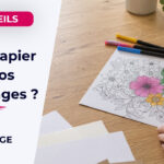 Quel papier choisir pour imprimer vos coloriages ?