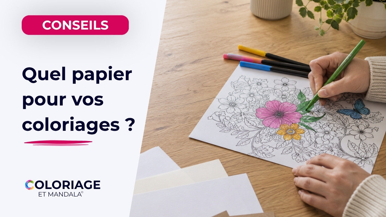 Quel papier utiliser pour imprimer vos coloriages